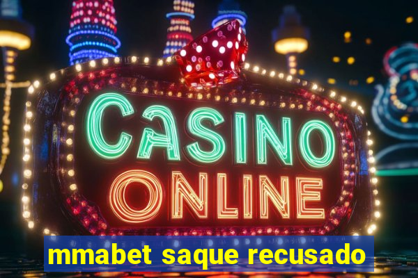 mmabet saque recusado